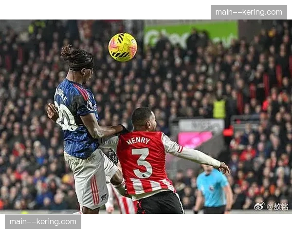 布伦特福德1-0领先阿森纳,维萨头球破门 布伦特福德1-0领先阿森纳,维萨头球破门